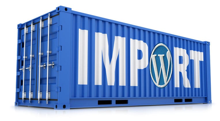 Comment importer vos contenus sur WordPress ?