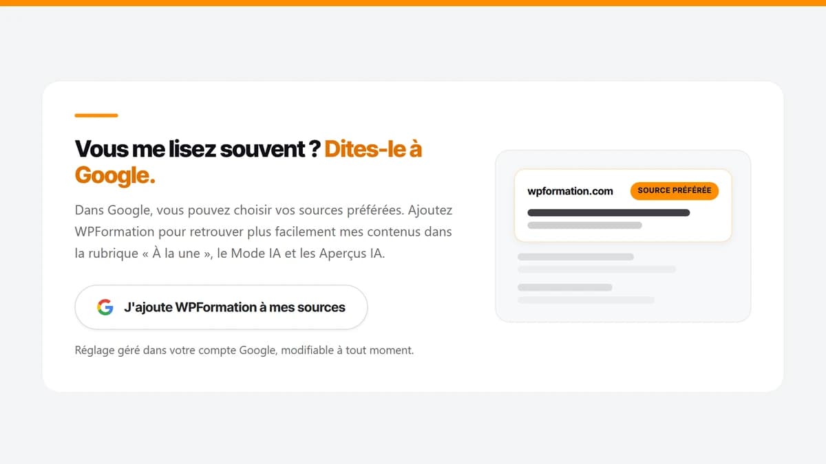 Encart WPFormation qui invite le lecteur à ajouter le site à ses sources préférées Google