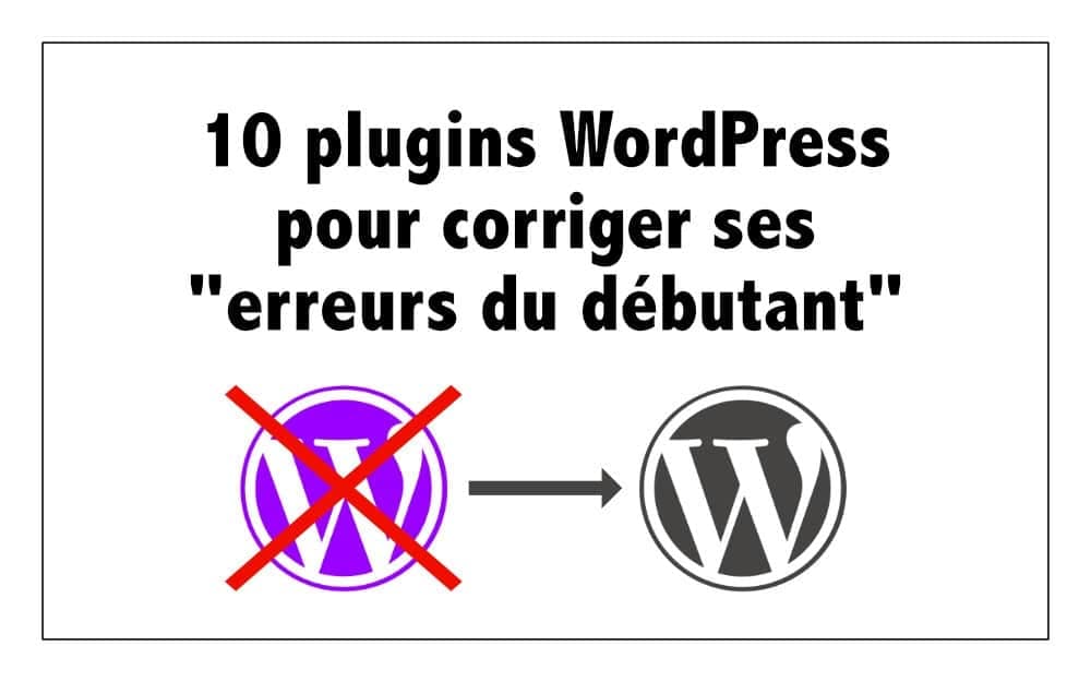 WordPress erreurs du débutant