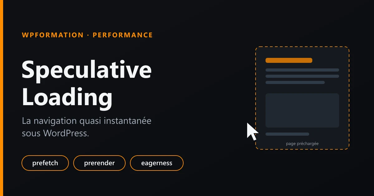 Speculative Loading sous WordPress : navigation quasi instantanée par préchargement des pages