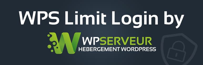 WPS Limit Login - limiter les tentatives de connexion WordPress