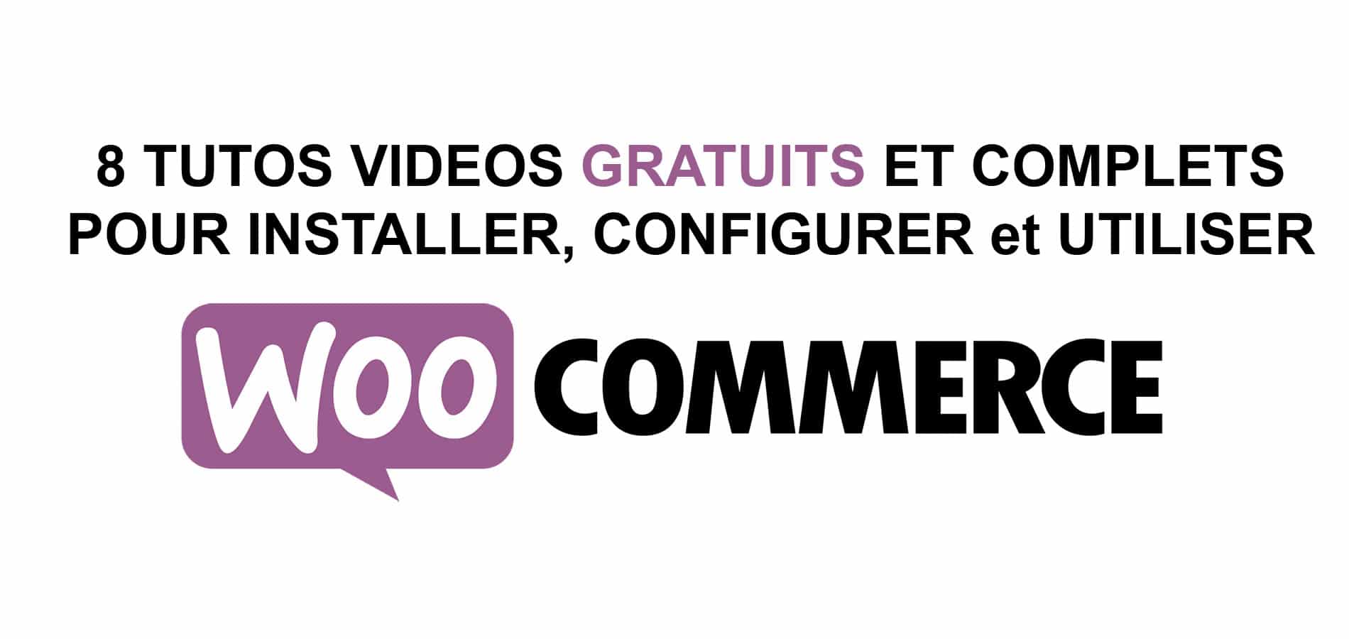 tutos-videos-gratuits-woocommerce
