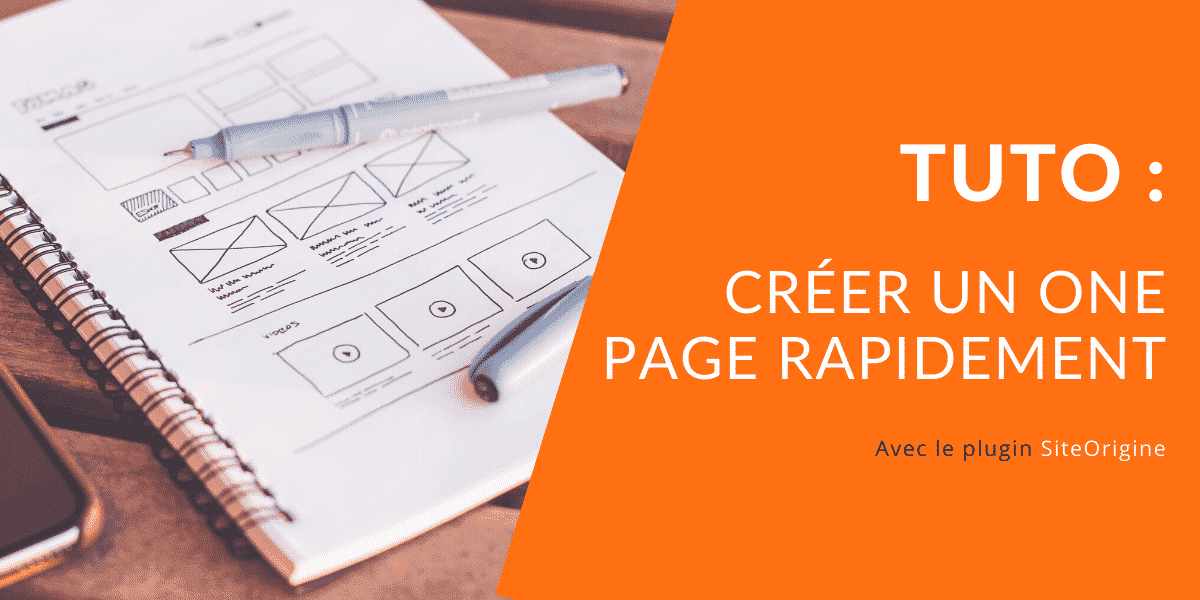 CREER SON ONE PAGE RAPIDEMENT tuto wordpress