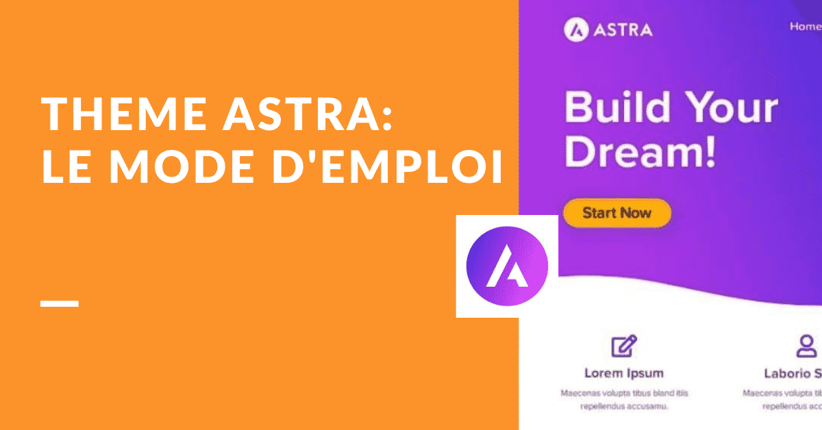 Thème Astra : LE mode d’emploi complet