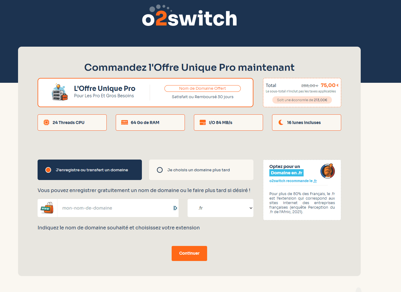 Capture du tunnel commande Offre Unique Pro O2switch montrant tarif barré 288 euros HT et tarif promo première année 75 euros HT, spécifications 24 threads CPU 64 Go RAM I/O 84 MB/s