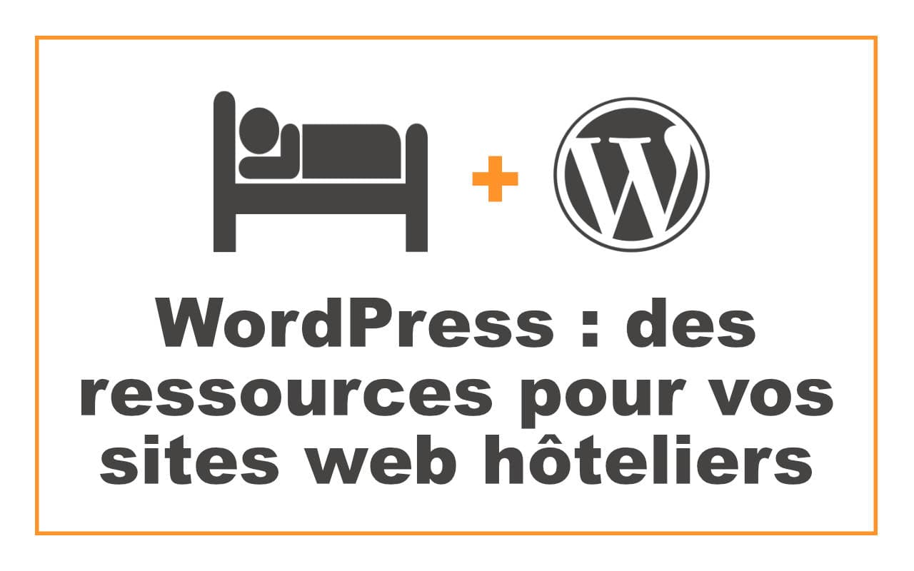 Ressources pour vos sites web hôteliers