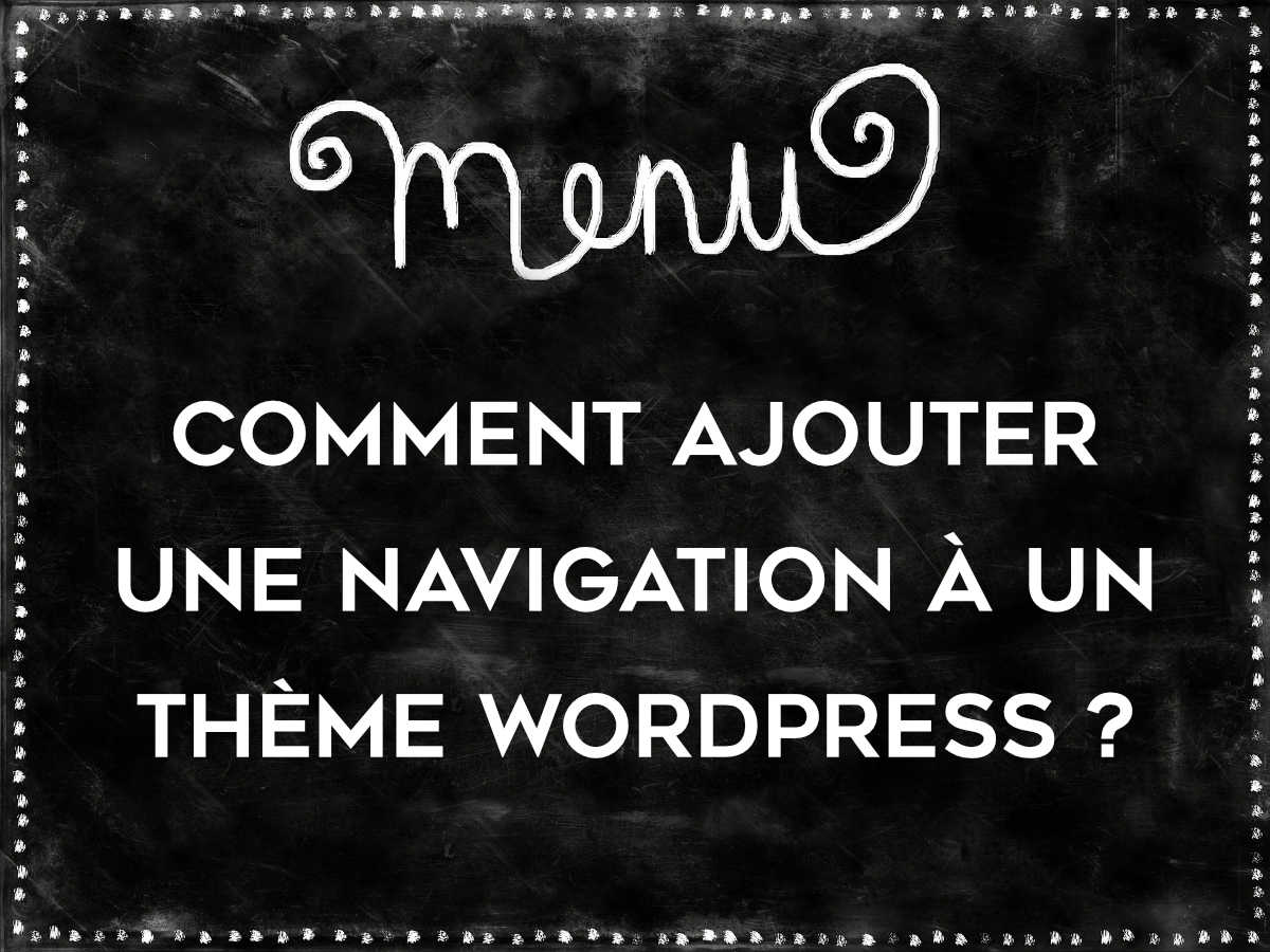 Ajouter un menu à son thème WordPress