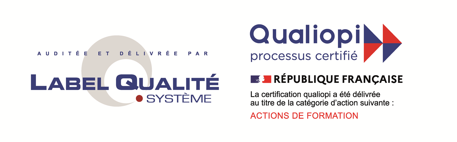 Certification Qualiopi délivrée par LQS Label Qualité Système au titre de la catégorie Actions de Formation
