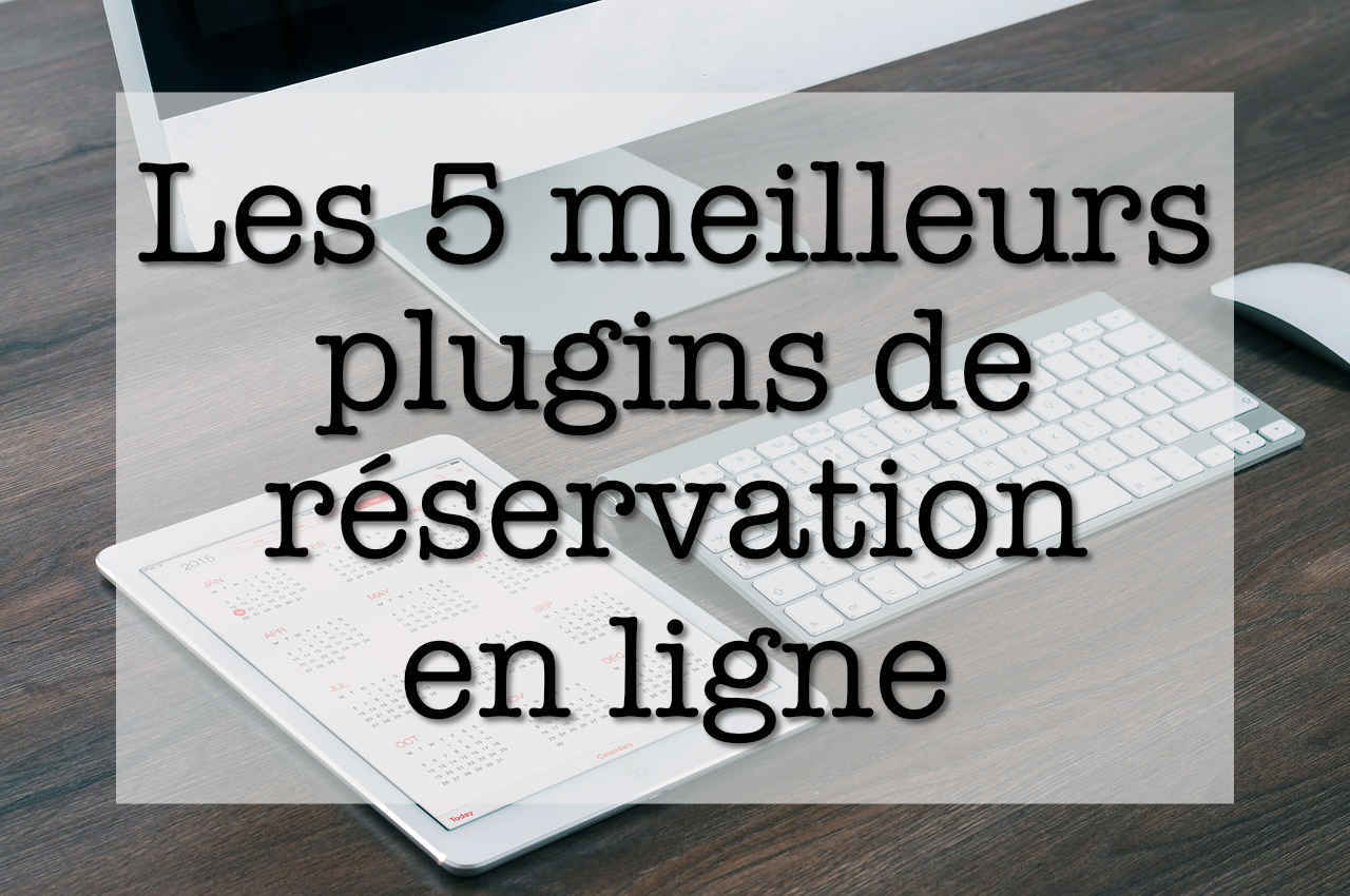 cinq plugins reservation en ligne