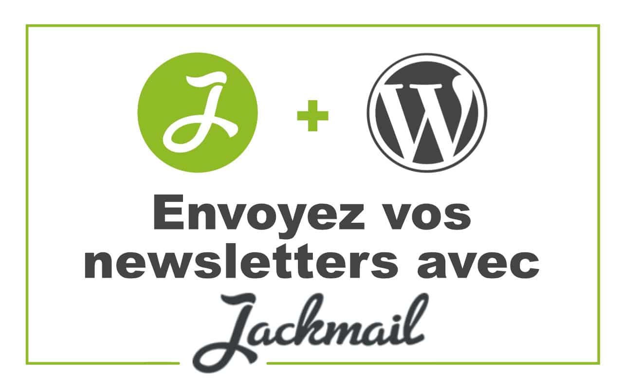 Jackmail plugin de newsletter pour WordPress
