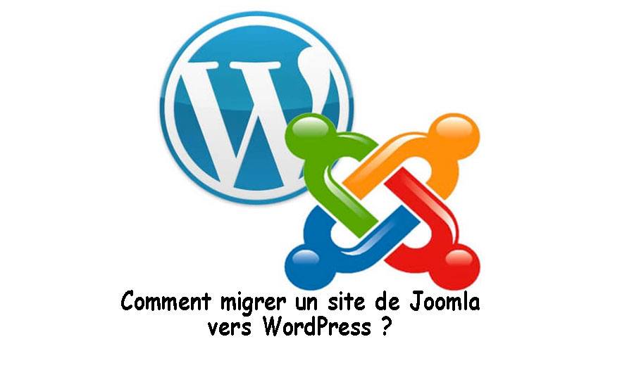 Comment migrer un site de Joomla vers WordPress ?