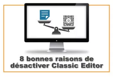 désactiver Classic Editor